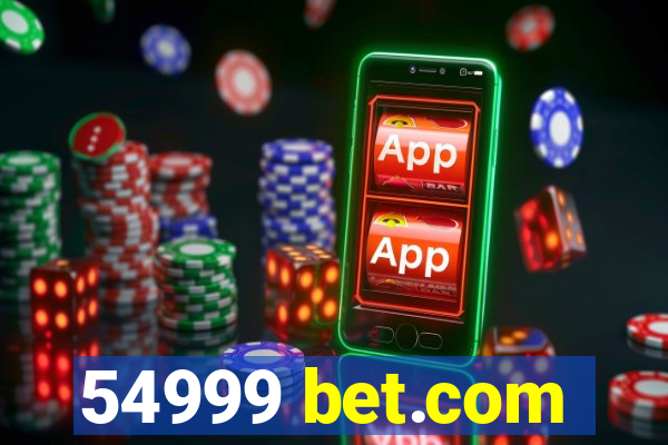 54999 bet.com